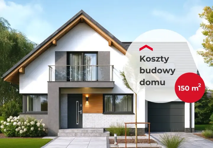 Nowoczesny dom piętrowy z balkonem i garażem. Na zdjęciu tekst: "Koszty budowy domu 150 m²".