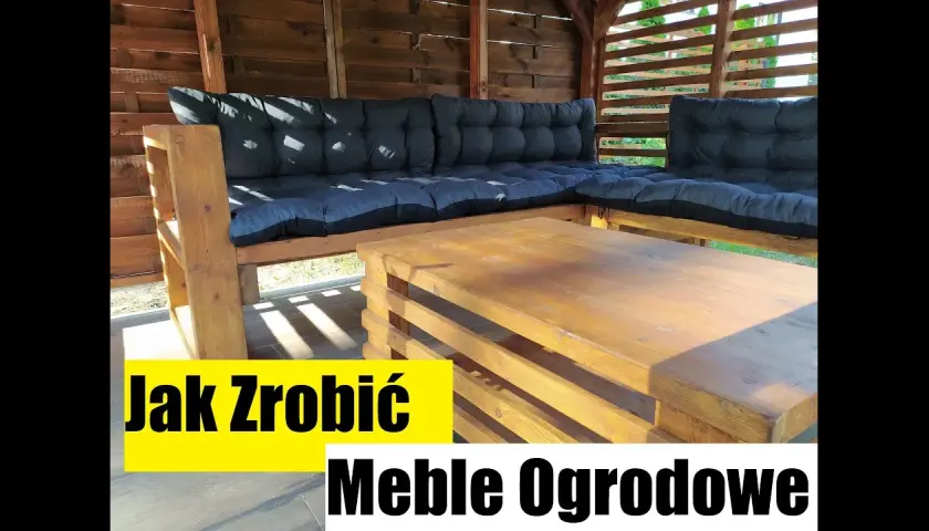 Jak zrobić meble ogrodowe samodzielnie - proste i tanie pomysły